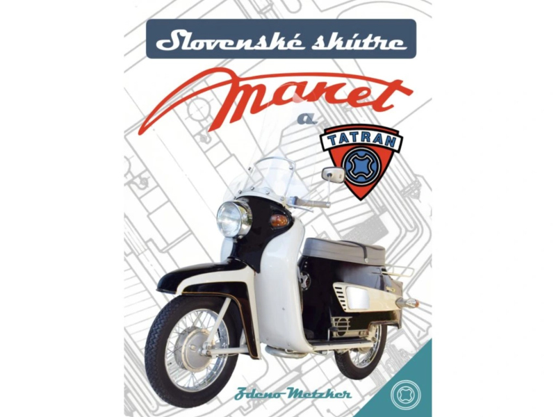 Příslušenství a nářadí - Kniha Slovenské skútre Manet a Tatran (Slovenské skůtry Manet a Tatran)